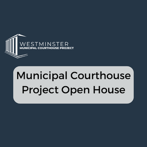 Municipal Courthouse Project Open House